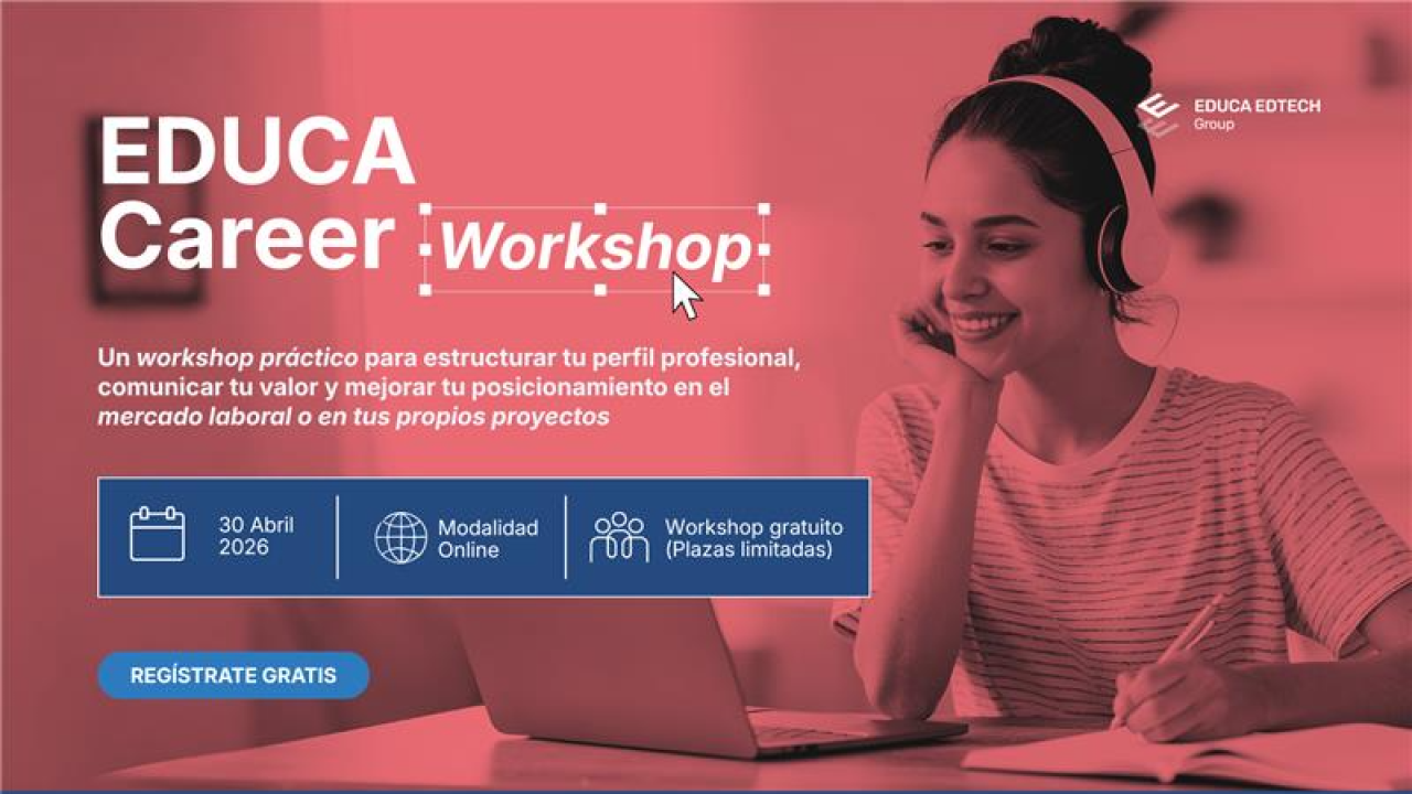 educa edtech impulsa educa career workshop
