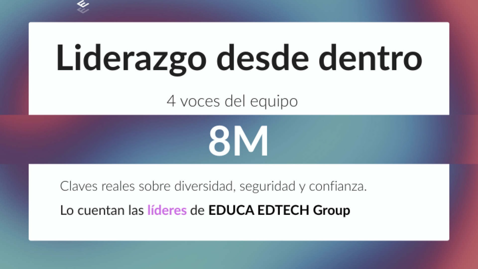 educa edtech group conmemora el 8M